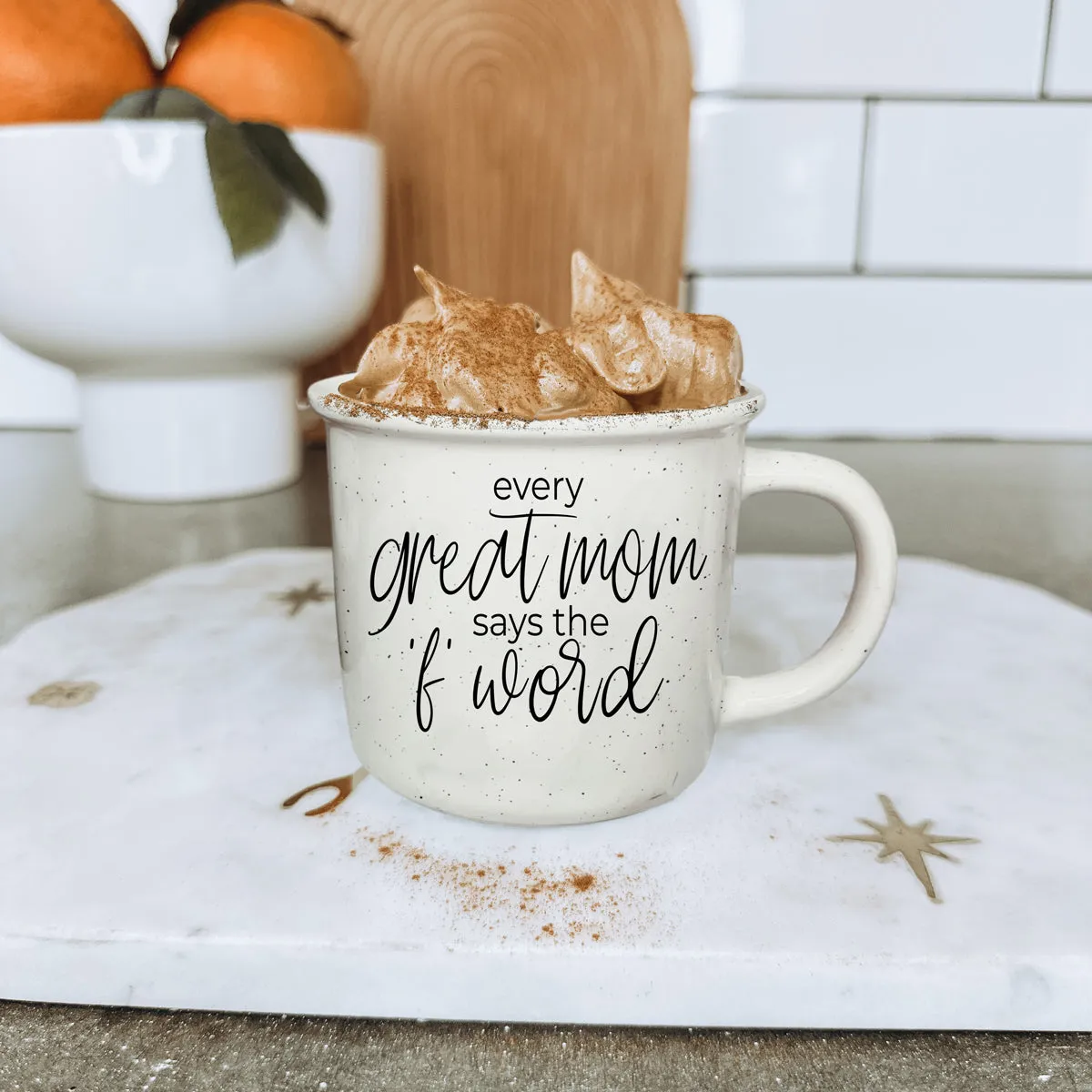 Every Great Mom Says 14.5oz